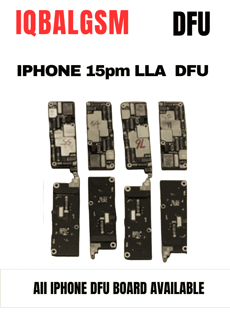 IPHONE 15pm  LLA DFU ON BOARD   All iPhone dfu board available 
