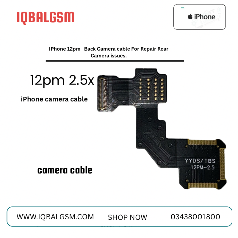 IPhone 12pm 2.5x Back Camera cable For Repair Rear Camera issues.